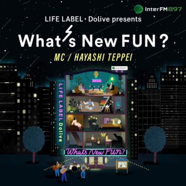 LIFE LABEL・Dolive presents What`s New FUN?